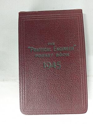 Seller image for The Practical Engineer Pocket Book 1945 With Technical Dictionaries In French And Spanish (Fifty- Seventh Year Of Issue) for sale by Cambridge Rare Books