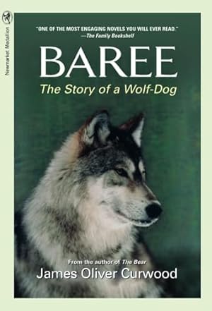 Bild des Verkufers fr Baree: The Story of a Wolf-Dog (Medallion Editions for Young Readers) zum Verkauf von Reliant Bookstore