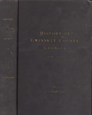 Imagen del vendedor de History of Gwinnett County Georgia 1818-1943. Volume I. a la venta por Americana Books, ABAA