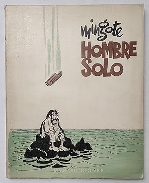 Seller image for HOMBRE SOLO. MINGOTE. for sale by Grupo Letras