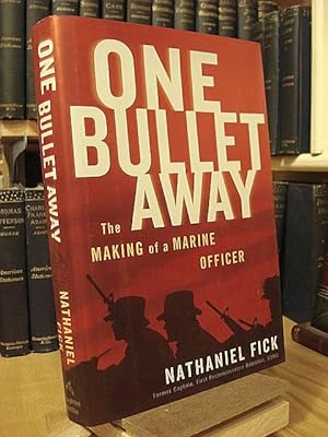 Seller image for One Bullet Away : The Making of a Marine Officer for sale by Henniker Book Farm and Gifts