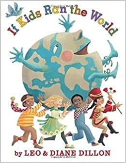 Seller image for If Kids Ran the World for sale by Reliant Bookstore