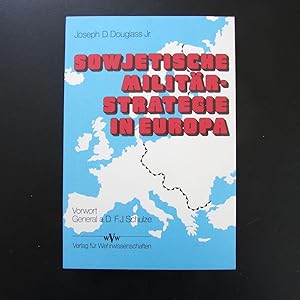 Immagine del venditore per Sowjetische Militrstrategie in Europa venduto da Bookstore-Online