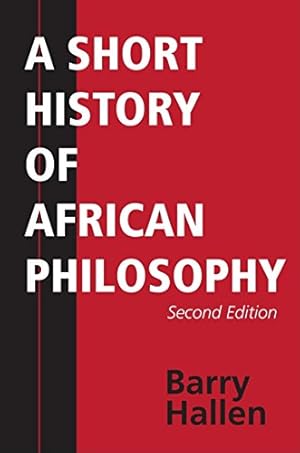 Imagen del vendedor de A short history of African philosophy a la venta por Di Mano in Mano Soc. Coop