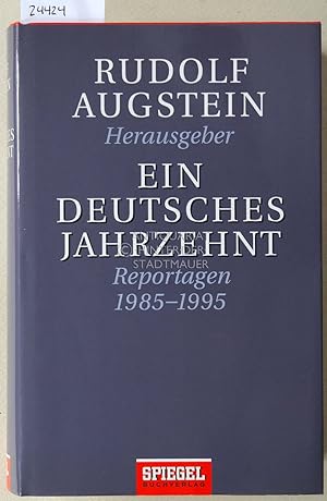 Bild des Verkufers fr Ein deutsches Jahrzehnt. Reportagen 1985-1995. zum Verkauf von Antiquariat hinter der Stadtmauer