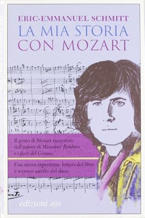 Immagine del venditore per La mia storia con Mozart venduto da Di Mano in Mano Soc. Coop