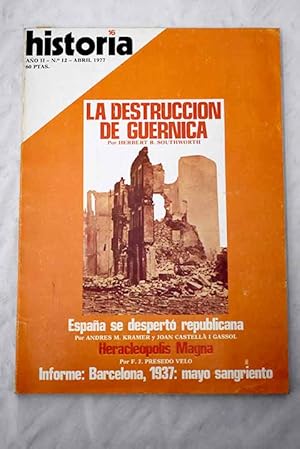 Imagen del vendedor de Historia 16, Ao 1977, n 12:: Espaa se despert republicana: el hundimiento monrquico; Los tres das de la Repblica Catalana; La represin sexual en la Espaa de Franco: de la Ley Fraga al Destape Po; La destruccin de Guernica: prensa, propaganda y diplomacia en torno al bombardeo; Los alquimistas de Felipe II; Los brquidas en Espaa: la Pennsula fue la mejor colonia y base militar de Cartago; Francisco Roldn, un pcaro en el descubrimiento de Amrica; Mayo sangriento (Barcelona, 1937): els flets de maig; Mayo sangriento (Barcelona, 1937). Objetivo: eliminar al Poum; Mayo sangriento (Barcelona, 1937): la Generalitat estaba maniatada; Mayo sangriento (Barcelona, 1937): mazazo a Largo Caballero; Mayo sangriento (Barcelona, 1937): Stalin est equivocado; Mayo sangriento (Barcelona, 1 a la venta por Alcan Libros