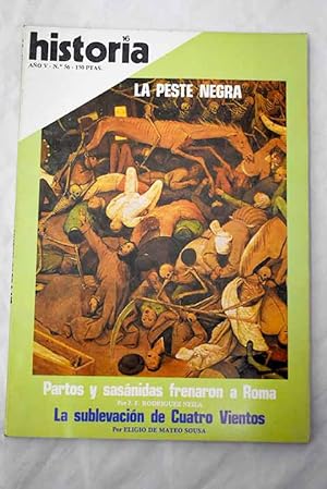 Seller image for Historia 16, Ao 1980, n 56 La peste negra:: Los negreros rabes; El fracaso de Cuatro Vientos; Bandolerismo y delincuencia en la Catalua del siglo XVI; Aspectos mdicos; La epidemia arrasa Europa; La muerte negra en la Pennsula; El impacto de la peste; Los mayas: un pueblo de astrnomos; Partos y sasnidas frenaron a Roma; El milagro del Vstula for sale by Alcan Libros