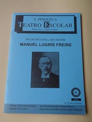 Seller image for Manuel Lugrs Freire for sale by GALLAECIA LIBROS