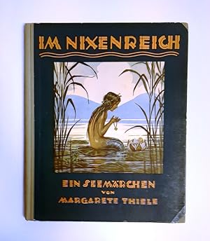 Imagen del vendedor de Im Nixenreich. Ein Seemrchen von Margarete Thiele.6.-10. Tausend. a la venta por erlesenes  Antiquariat & Buchhandlung
