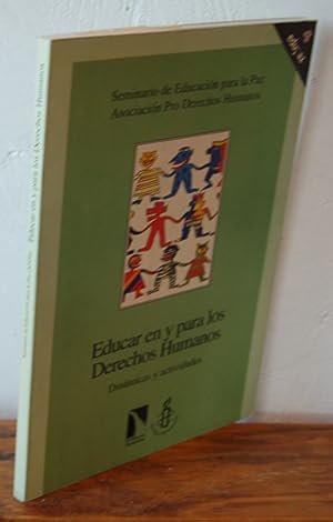 Imagen del vendedor de EDUCAR EN Y PARA LOS DERECHOS HUMANOS. Dinmicas y actividades. Seminario de Educacin para la Paz. Asociacin pro Derechos Humanos a la venta por EL RINCN ESCRITO