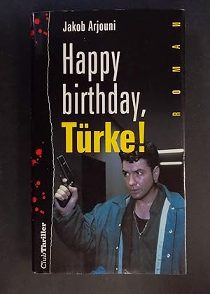 Bild des Verkufers fr Happy Birthday, Trke! zum Verkauf von Antiquariat Strter