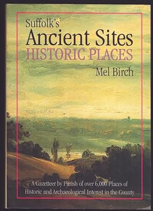 Seller image for Suffolk's Ancient Sites - Historic Places. for sale by CHILTON BOOKS