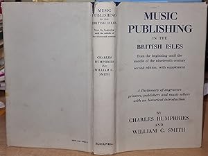 Music Publishing in the British Isles from the Beginning until the Middle of the Nineteenth Centu...