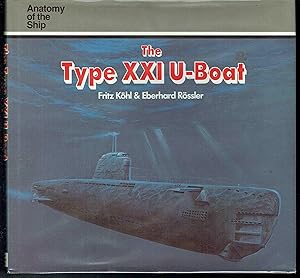 Bild des Verkufers fr The Type XXI U-Boat zum Verkauf von Hyde Brothers, Booksellers