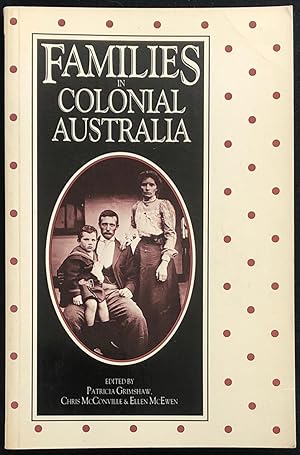 Families in Colonial Australia.