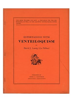 Seller image for Entertaining with Ventriloquism (Inscribed and Signed) for sale by Quicker than the Eye