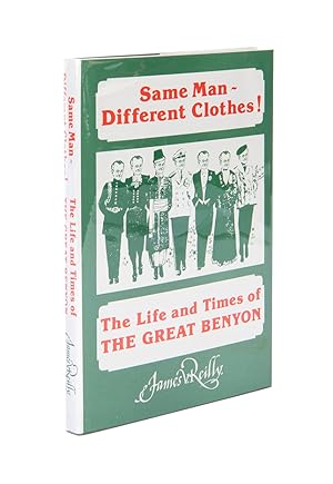 Image du vendeur pour Same Man - Different Clothes: The Story of Edagr Benyon, The Great Benyon (Signed) mis en vente par Quicker than the Eye