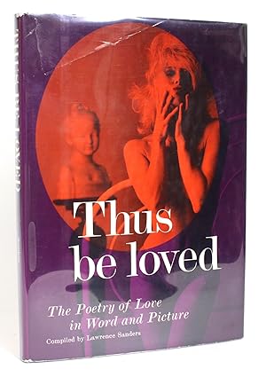 Thus be loved: A Book for Lovers