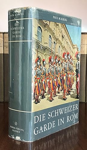 Imagen del vendedor de Die Schweizergarde in Rom a la venta por CARDINAL BOOKS  ~~  ABAC/ILAB