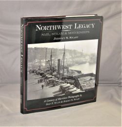 Northwest Legacy: Sail, Steam & Motorships.