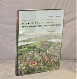 Historical Atlas of Washington and Oregon with Original Maps.