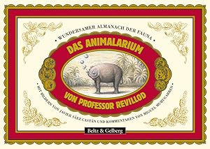 Imagen del vendedor de Das Animalarium von Professor Revillod a la venta por Berliner Bchertisch eG