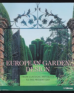 EUROPEAN GARDEN DESIGN (LCT): From Classical Antiquity to the Present Day