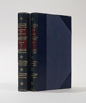 Notes of a twenty-five years' service in the Hudson's Bay Territory. In Two Volumes