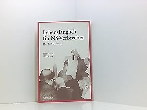 Image du vendeur pour Lebenslnglich fr NS-Verbrecher: Der Fall Schmidt mis en vente par Book Broker