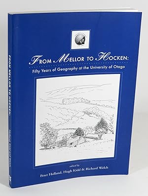 Bild des Verkufers fr From Mellor to Hocken : Fifty Years of Geography at the University of Otago zum Verkauf von Renaissance Books, ANZAAB / ILAB