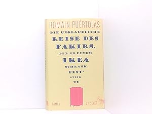 Image du vendeur pour Die unglaubliche Reise des Fakirs, der in einem Ikea-Schrank feststeckte: Roman mis en vente par Book Broker