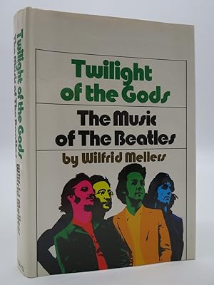 TWILIGHT OF THE GODS The Music of the Beatles