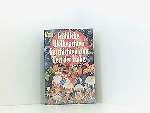 Imagen del vendedor de Frhliche Weihnachten. Geschichten zum Fest der Liebe. a la venta por Book Broker