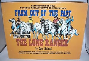 From Out of the Past: A Pictorial History of the Lone Ranger