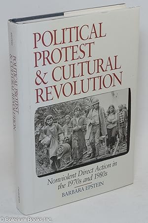 Bild des Verkufers fr Political protest and cultural revolution: nonviolent direct action in the 1970s and 1980s zum Verkauf von Bolerium Books Inc.