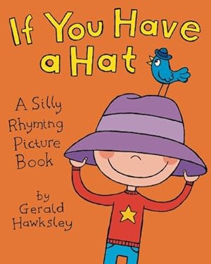 Seller image for If You Have a Hat for sale by Reliant Bookstore