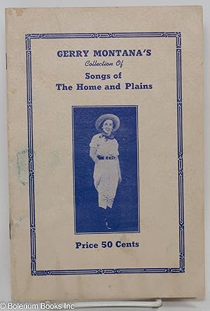 Gerry Montana's Collection of Songs of The Home and Plains