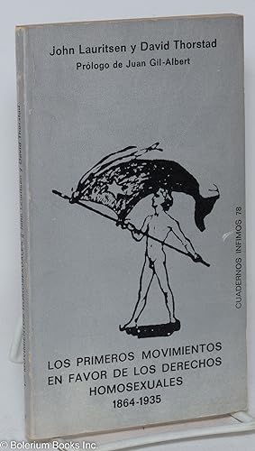 Seller image for Los Primeros Movimientos en Favor de los Derechos Homosexuales 1864-1935 for sale by Bolerium Books Inc.