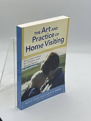 Immagine del venditore per The Art and Practice of Home Visiting Early Intervention for Children with Special Needs and Their Families venduto da True Oak Books