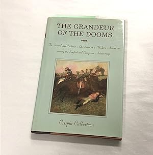 Bild des Verkufers fr The Grandeur of the Dooms: The Sacred and Profane Adventures of a Modern American among the English and European Aristocracy zum Verkauf von ccbooksellers
