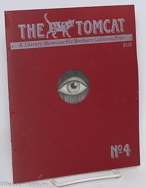 Immagine del venditore per The Tomcat: a literary showcase for Northern California poets; #4 venduto da Bolerium Books Inc.