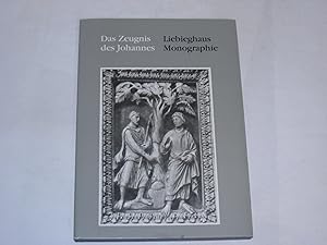 Seller image for Das Zeugnis des Johannes. Liebighaus Monographie. Band 16 for sale by Der-Philo-soph