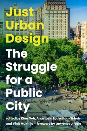 Seller image for Just Urban Design : The Struggle for a Public City for sale by GreatBookPrices