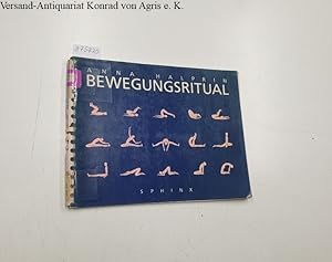 Immagine del venditore per Bewegungsritual - Tnzerische Meditationsbungen. Aus dem Amerikanischen von Antonia Fh, Ill. von Charlene Koonce. venduto da Versand-Antiquariat Konrad von Agris e.K.