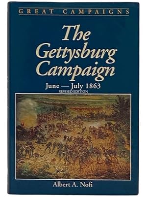 Seller image for The Gettysburg Campaign, June - July, 1863 (Great Campaigns) (Revised Edition) for sale by Yesterday's Muse, ABAA, ILAB, IOBA