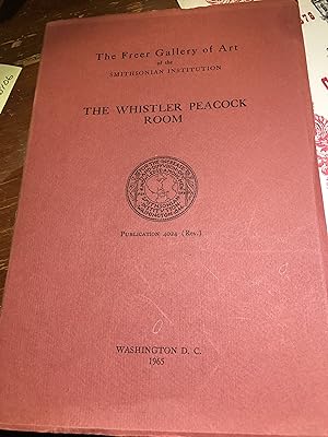 Seller image for The Whistler Peacock Room. Smithsonian publication 4024 for sale by Bristlecone Books  RMABA