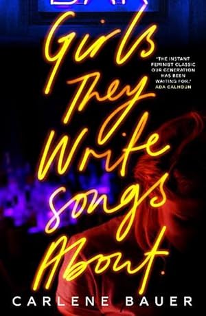 Seller image for Girls They Write Songs About (Paperback) for sale by Grand Eagle Retail