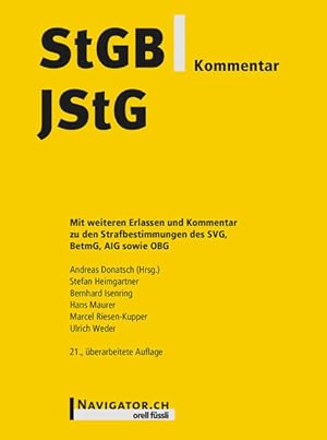 Seller image for StGB/JStG Kommentar Mit weiteren Erlassen und Kommentar zu den Strafbestimmungen des SVG, BetmG, AIG und OBG for sale by primatexxt Buchversand