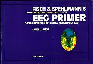 Bild des Verkufers fr Fisch & Spehlmanns EEG Primer Basic Principles of Digital and Analog EEG zum Verkauf von avelibro OHG